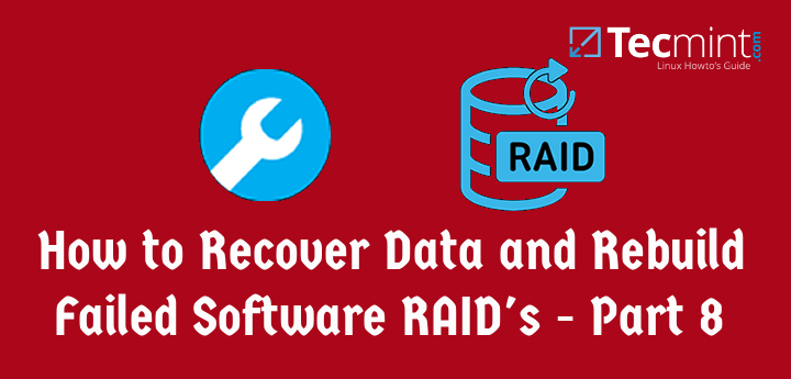 在 Linux 下使用 RAID（八）：当软件 RAID 故障时如何恢复和重建数据